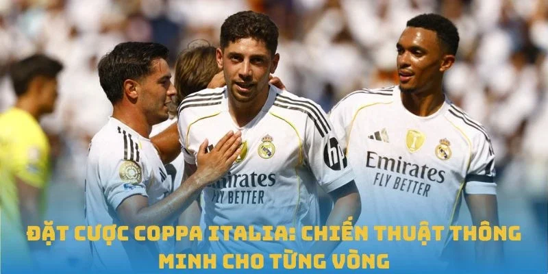 Đặt Cược Coppa Italia: Chiến Thuật Thông Minh Cho Từng Vòng